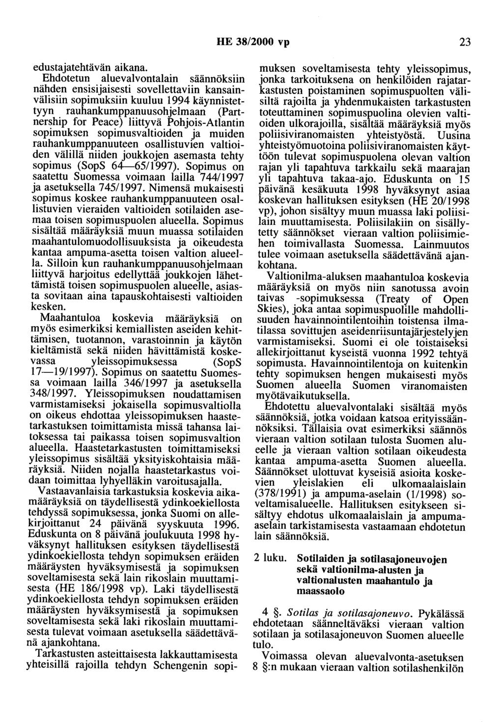 HE 38/2000 vp 23 edustajatehtävän aikana.