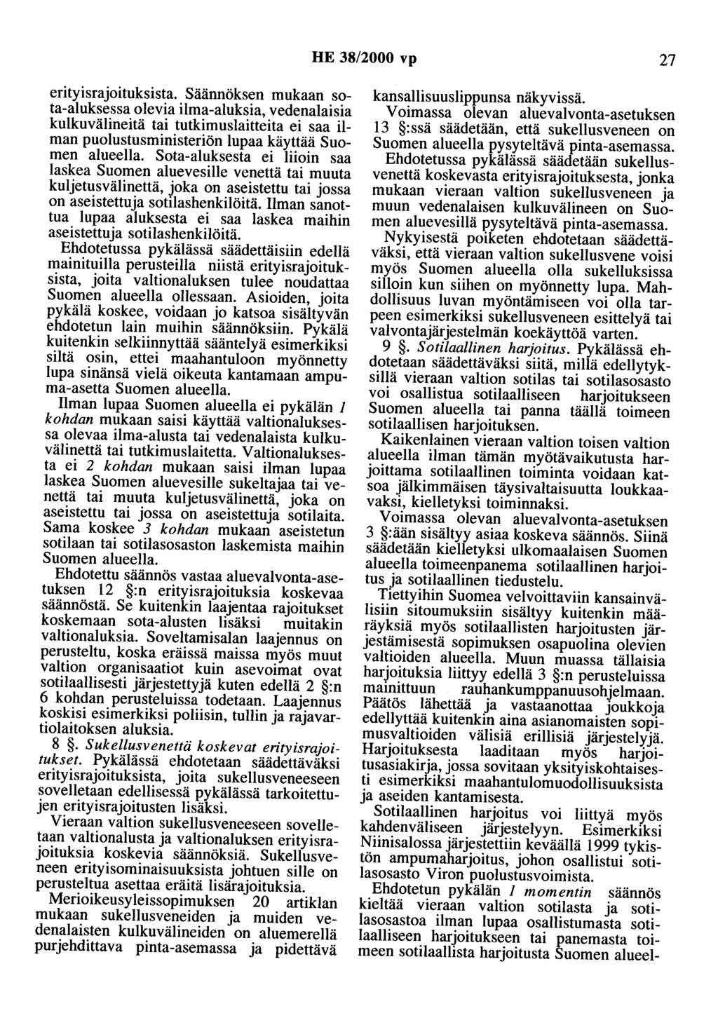 HE 38/2000 vp 27 erityisrajoituksista.