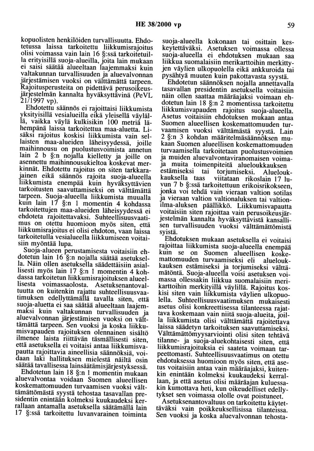 HE 38/2000 vp 59 kopuolisten henkilöiden turvallisuutta.