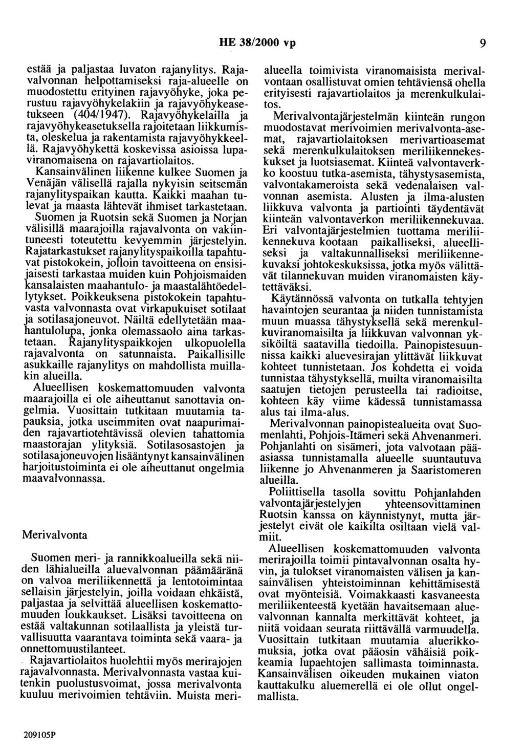 HE 38/2000 vp 9 estää ja paljastaa luvaton rajanylitys.