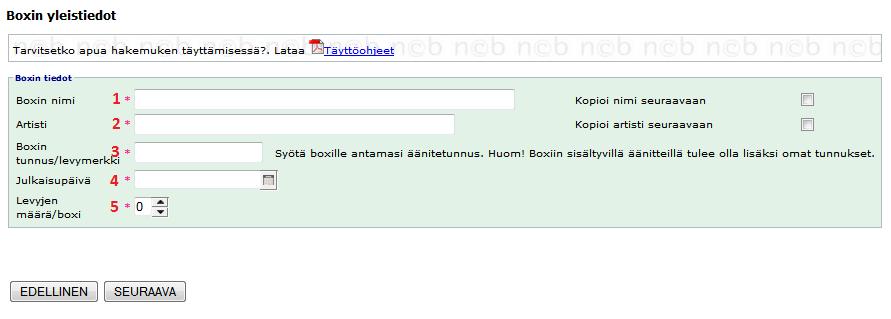 1) Boxin nimi: Täytä boxin nimi. 2) Artisti: Täytä artistin nimi. Jos äänite sisältää useita niin kirjoita Various.