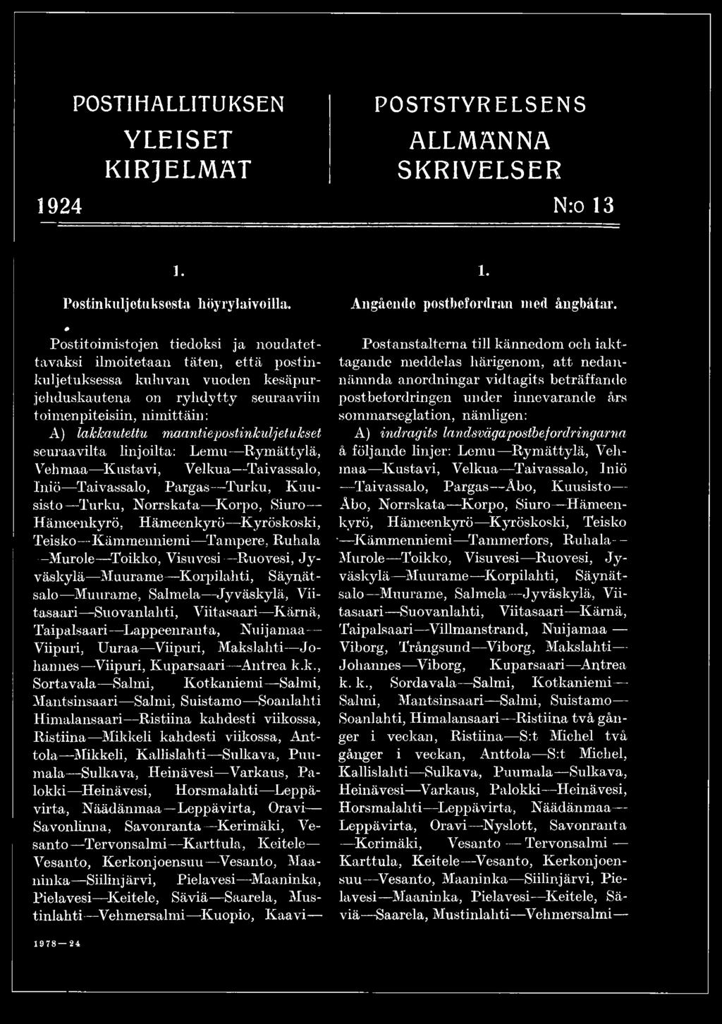 Taipalsaari Lappeenranta, Nuijamaa Viipuri, Uuraa Viipuri, Maks