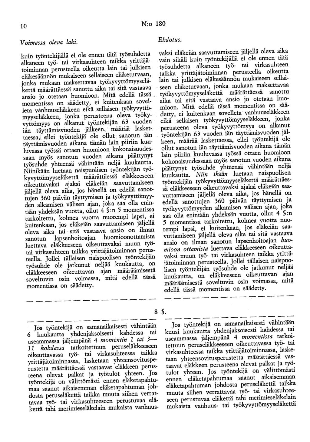 10 N:o 180 Voimassa oleva laki.