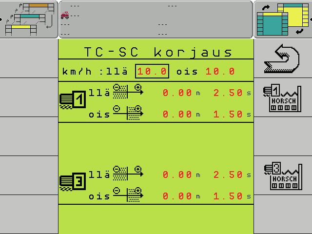 Korjaus vaikuttaa vain siemeniin (syöttölaite 1). Syöttölaitteille 2 ja 3 tallennetaan syöttölaitteen 1 korjausajat. Viiveaikoja muutetaan ainoastaan tässä ikkunassa.