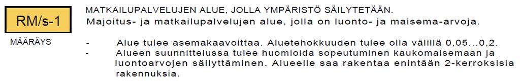 Lisäksi alueella sijaitsee yhdyskuntateknisen huollon alue (ET-3), jossa sijaitsee ylävesisäiliö.