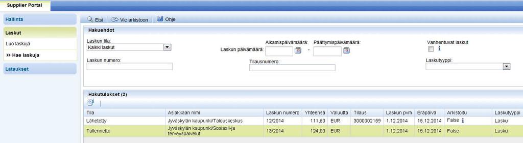 Laskujen hakeminen toimittajaportaalista 12 Toimittajaportaalissa tehtyjä laskuja voi katsella valitsemalla vasemmasta reunasta kohdan Hae laskuja.