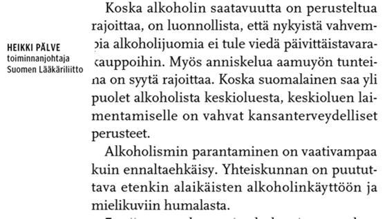Syntynyt vilkasta keskustelua, tässä pari esimerkkiä: SAK tukee alkoholin kulutuksen vähentämistä - "ei vain reppanajoukon ongelma" Suomen Ammattiliittojen Keskusjärjestön SAK:n asiantuntijalääkärin