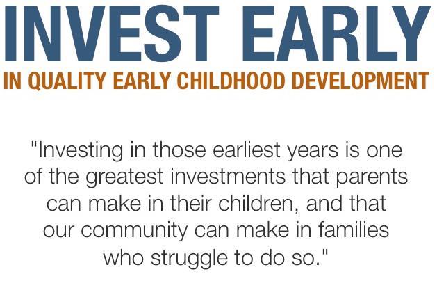 investment is in quality early childhood