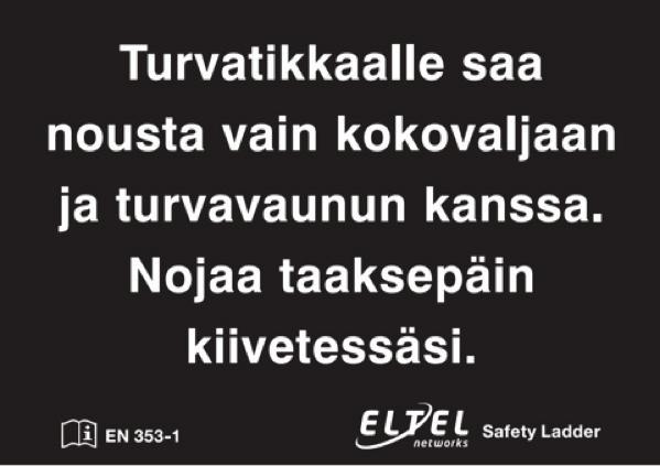 KÄYTTÖÖNOTTO JA TARKASTUKSET 12 TURVAVALJAIDEN JA -VAUNUJEN KÄYTTÖOHJEET JA TOIMINTA 1. Turvavyön tulee olla CE hyväksytty standardin EN 361 mukainen kokovaljas, esimerkiksi valjasvyö no. 632.