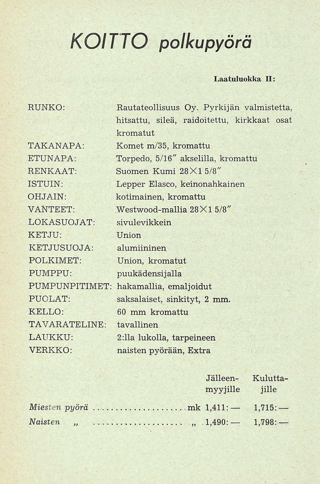 KOITTO polkupyörä Laatuluokka II: RUNKO: Rautateollisuus Oy.