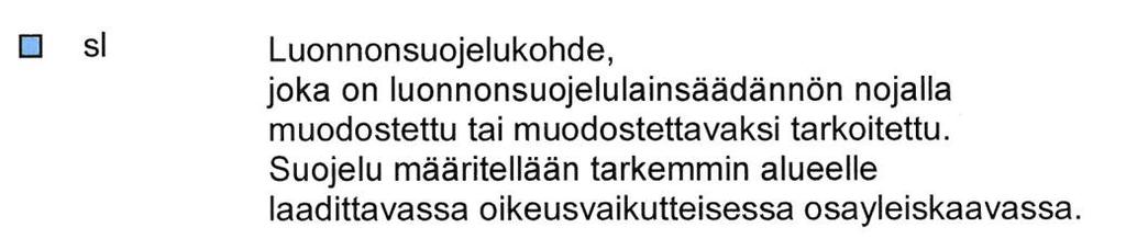 Tässä yleiskaavassa alue on luonnonsuojelualuetta (SL-3,