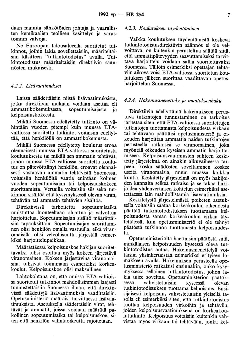 1992 vp - HE 254 7 daan mainita sähkötöiden johtaja ja vaarallisten kemikaalien teollisen käsittelyn ja varastoinoin valvoja.