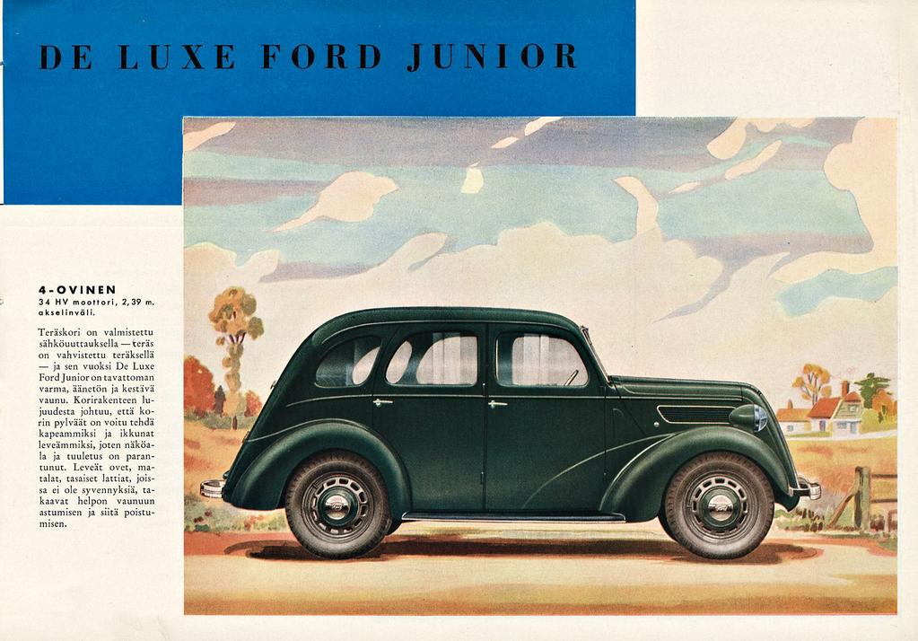 ja DE LUXE FORD JUNIOR 4-OVINEN 34 HV moottori, 2,39 m. akselinväli.