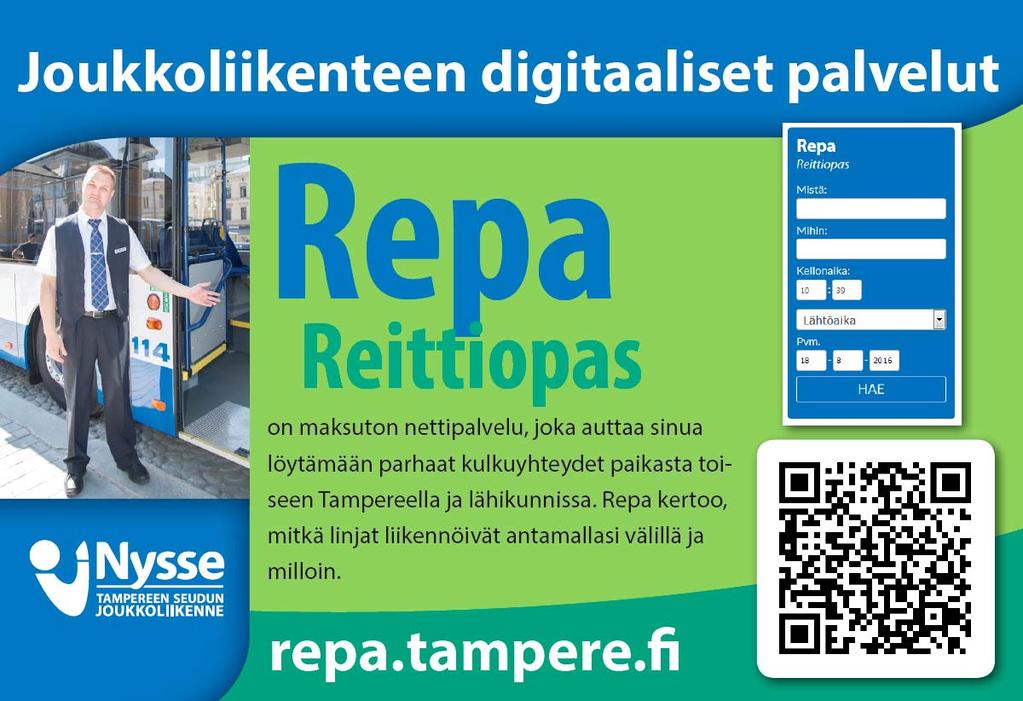 3 Repa Katso Repa Reittioppaan opastevideo tästä http://joukkoliikenne.tampere.