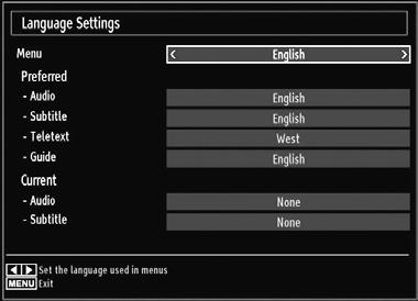 Configuring Language Preferences You can operate the TV s language settings using this menu. Press MENU button and select the Settings icon by using or button. Press OK button to view Settings menu.