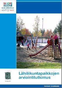 Lasten liikuntapaikkojen suunnittelu opas (2002) - Lähiliikuntapaikat.