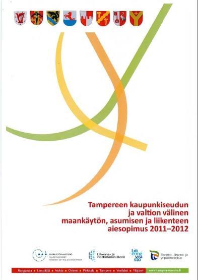 Suurten kaupunkiseutujen MAL -aiesopimukset Tampereen kaupunkiseutu Aiesopimus allekirjoitettu 2.3.