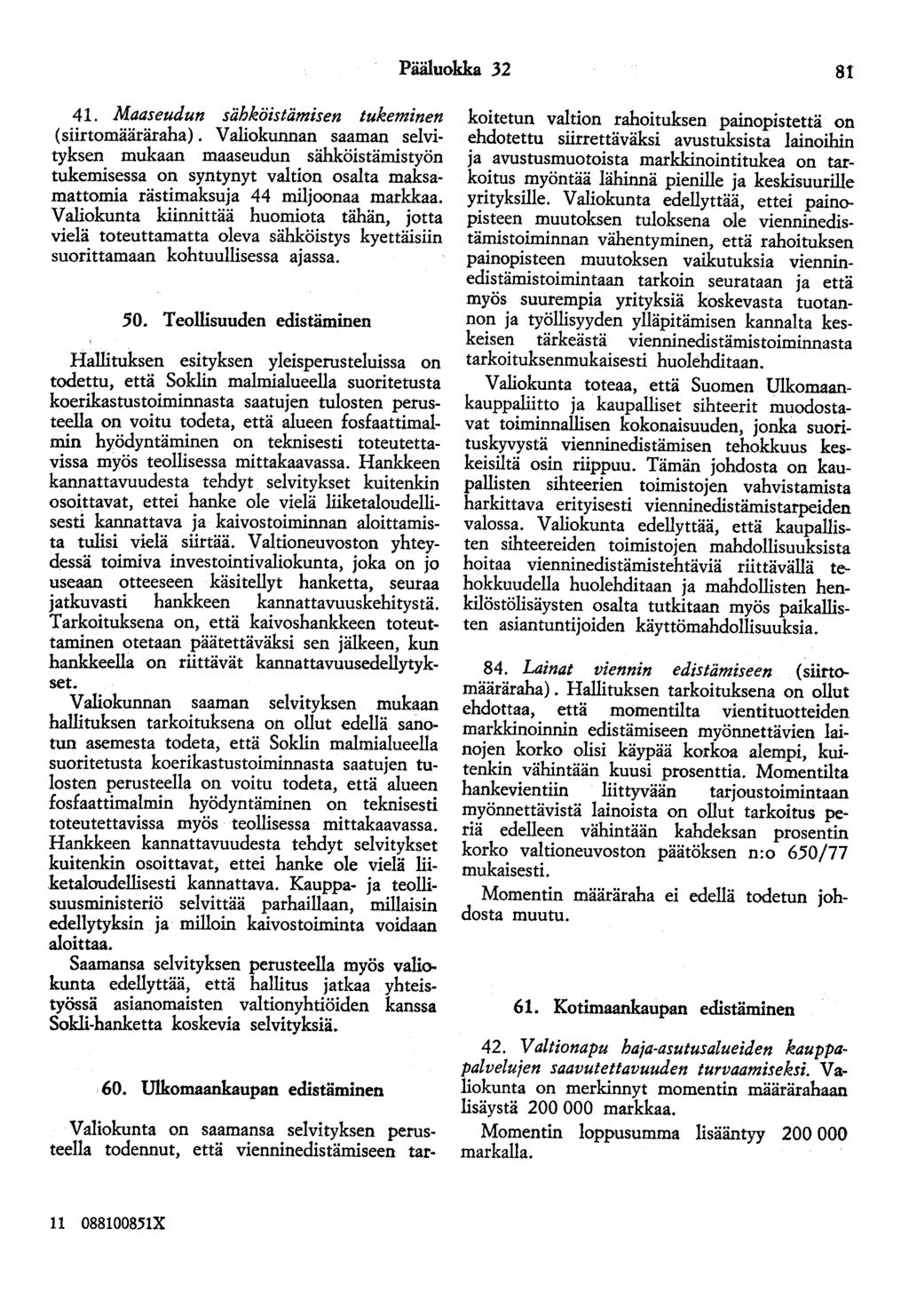 Pääluokka 32 81 41. Maaseudun sähköistämisen tukeminen (siirtomääräraha).