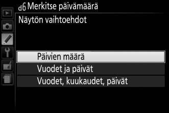 3 Valitse päivämäärä. Korosta päivämääräluettelon paikka ja paina J. 4 Valitse päiväyslaskurin muoto.