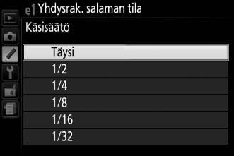 e: Haarukointi/salama e1: Yhdysrak. salaman tila G-painike A mukautetut asetukset -valikko Valitse yhdysrakenteisen salaman salamatila P-, S-, A- ja M-tilassa.