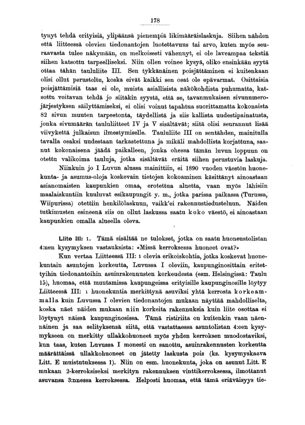 tynyt tehdä erityisiä, ylipäänsä pienempiä likimääräislaskuja.