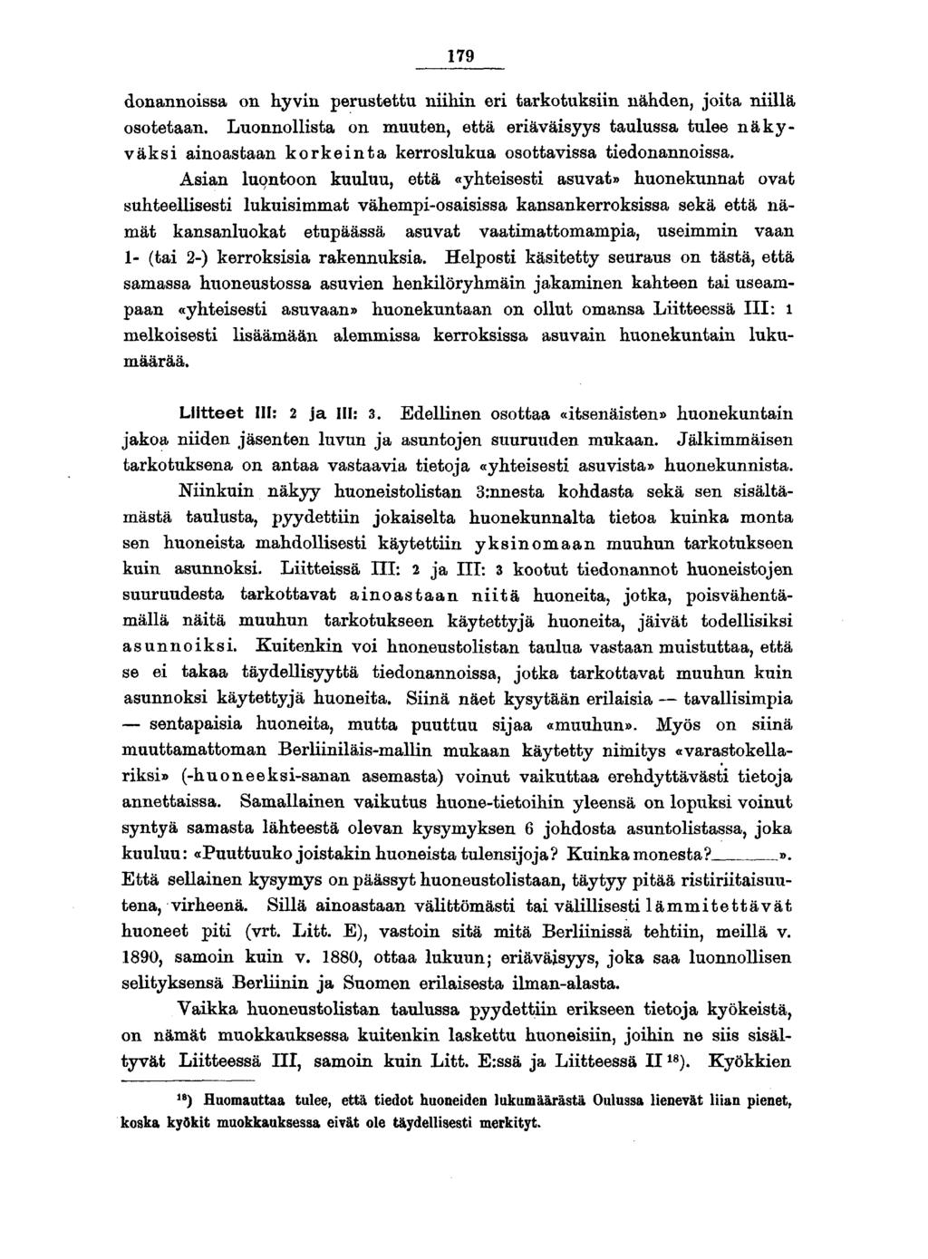 donannoissa on hyvin perustettu niihin eri tarkotuksiin nähden, joita niillä osotetaan.