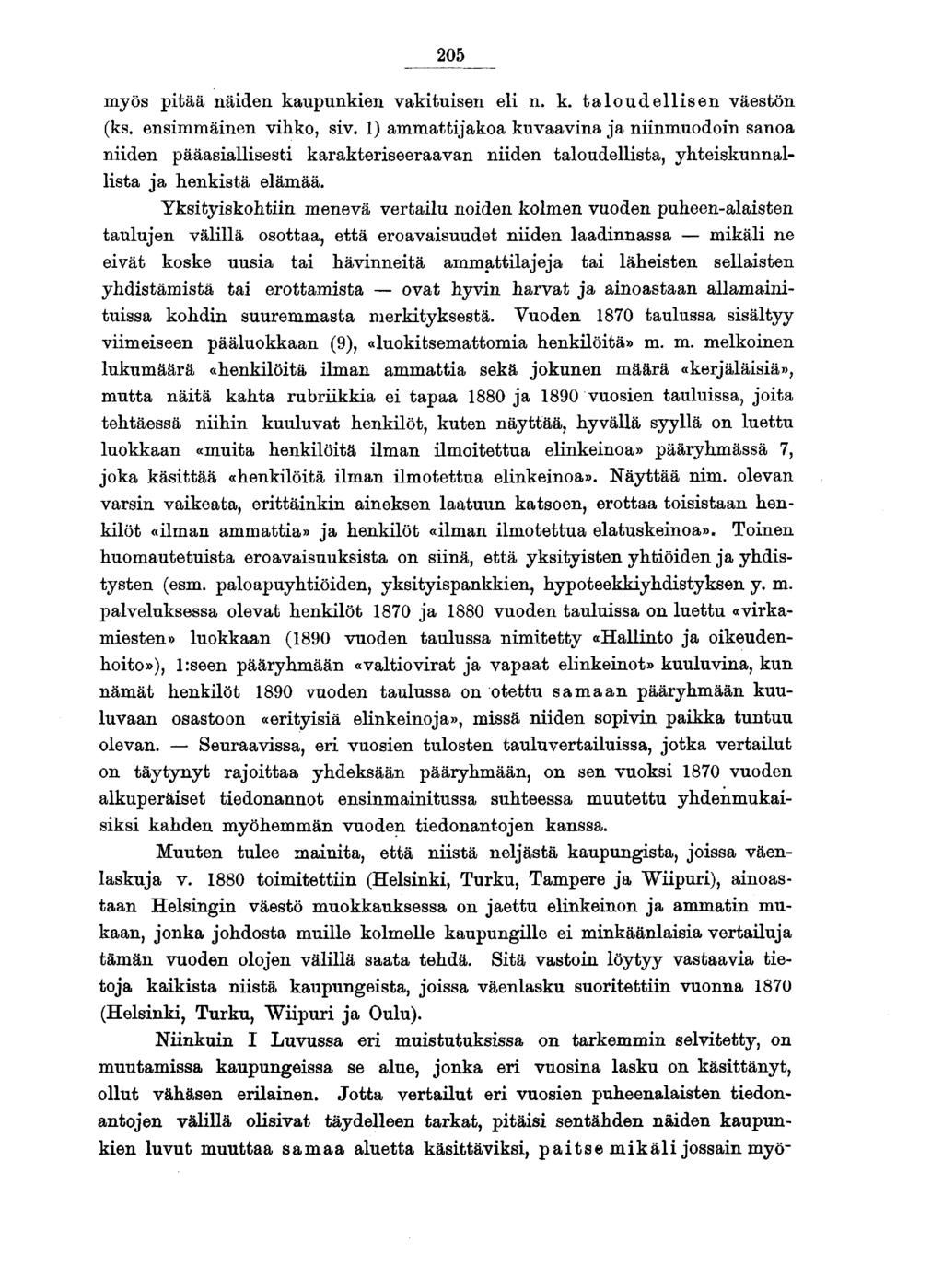 0 _ myös pitää näiden kaupunkien vakituisen eli n. k. taloudellisen väestön (ks. ensimmäinen vihko, siv.