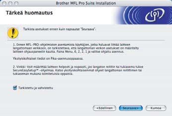 Sinun on myös syötettävä -tietokoneesi nimi kohtaan Näytä nimi. Syöttämäsi nimi näkyy laitteen näytöllä, kun painat Scan -näppäintä ja valitset skannausasetuksen.