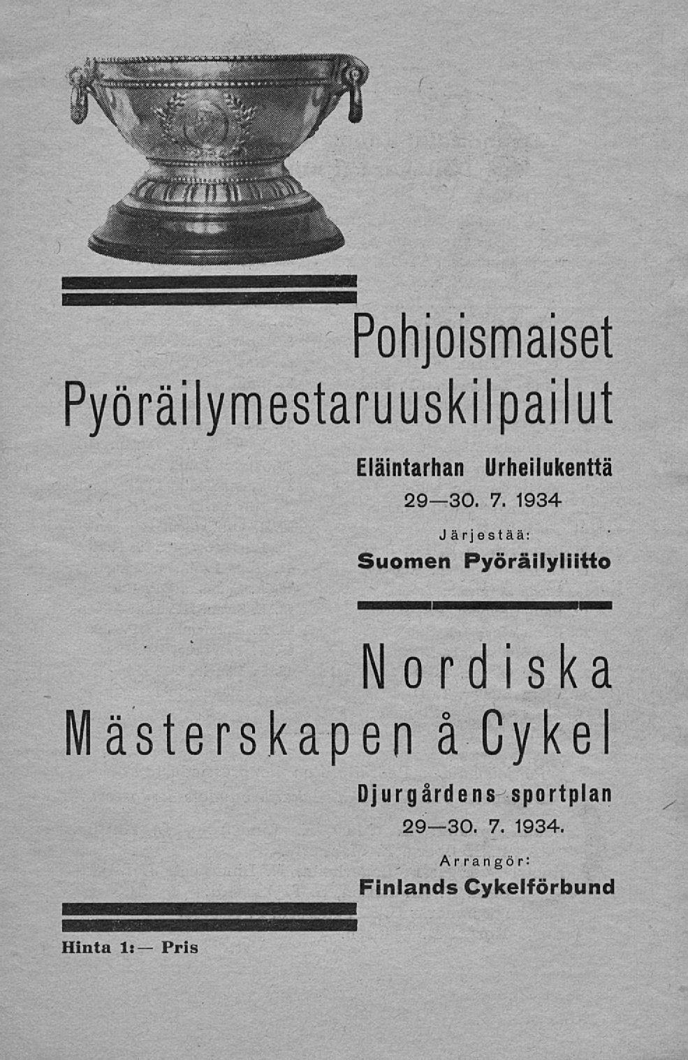Pohjoismaiset Pyöräilymestaruuskilpailut Eläintarhan Urheilukenttä 2930. 7.