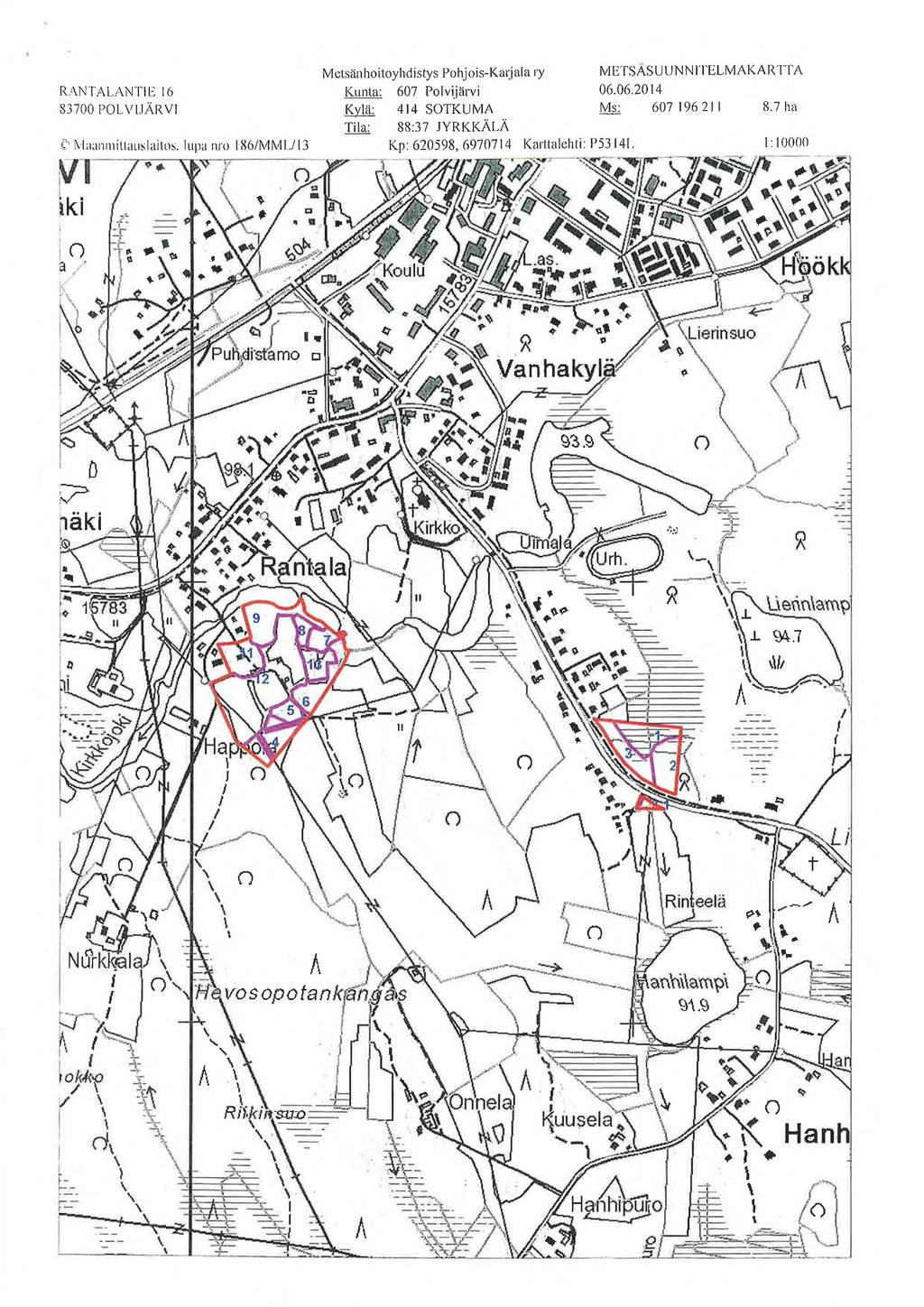 Metsänhityhdistys Phjis-Karjala ry MTSAsUUTLMAKARTTA RATALAT 16 Kunta: 607 Plvijärvi 06.06.2014 837 POLV.