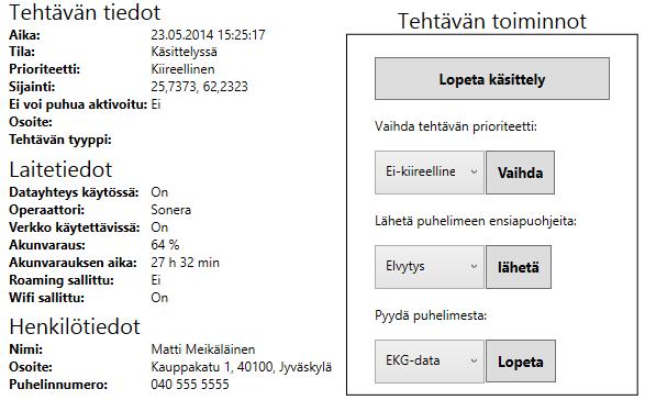 Kellonaika Koordinaatit Osoite kertoo, milloin soitto on tullut. esitetään, mikäli tehtävän yhteydessä on välitetty paikkatietoja älypuhelimen GPS-laitteen avulla tai soittajalta sijaintia pyytämällä.