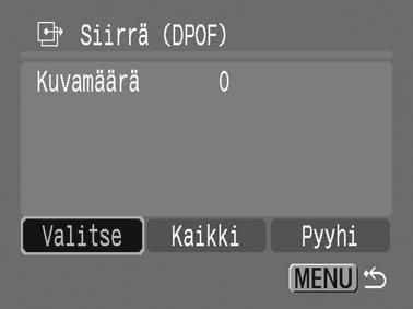 144 Tulostusasetukset/siirtoasetukset DPOF-siirtoasetusten määrittäminen Kameran avulla voit määrittää kuvien asetukset ennen kuvien lataamista tietokoneeseen.