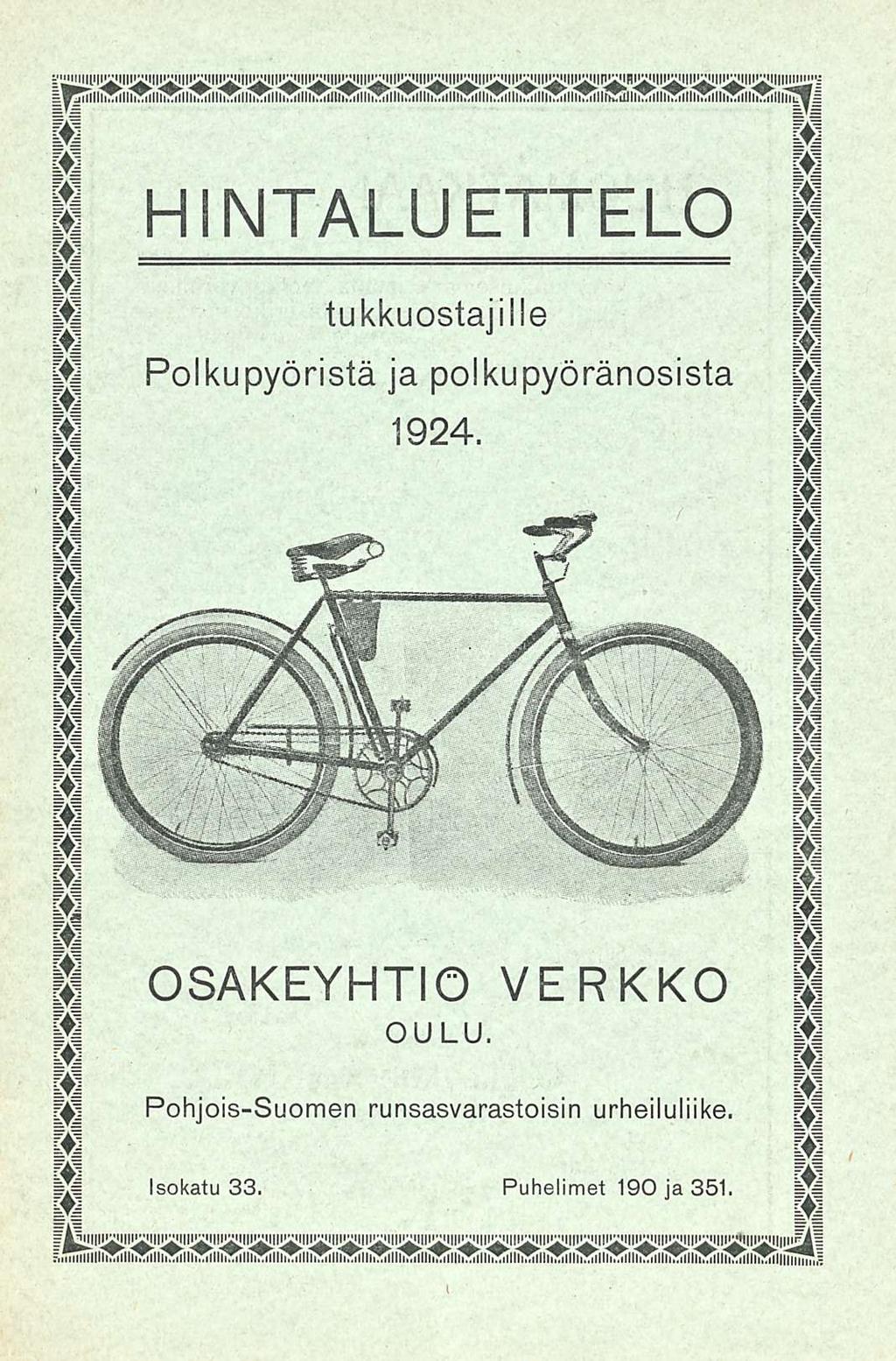Hintaluettelo tukkuostajiile Polkupyöristä ja polkupyöränosista 1924 OSAKEYHTIÖ