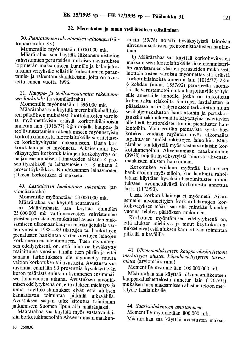EK 35/1995 vp - HE 72/1995 vp - Pääluokka 31 121 32. Merenkulun ja muun vesiliikenteen edistäminen 30.