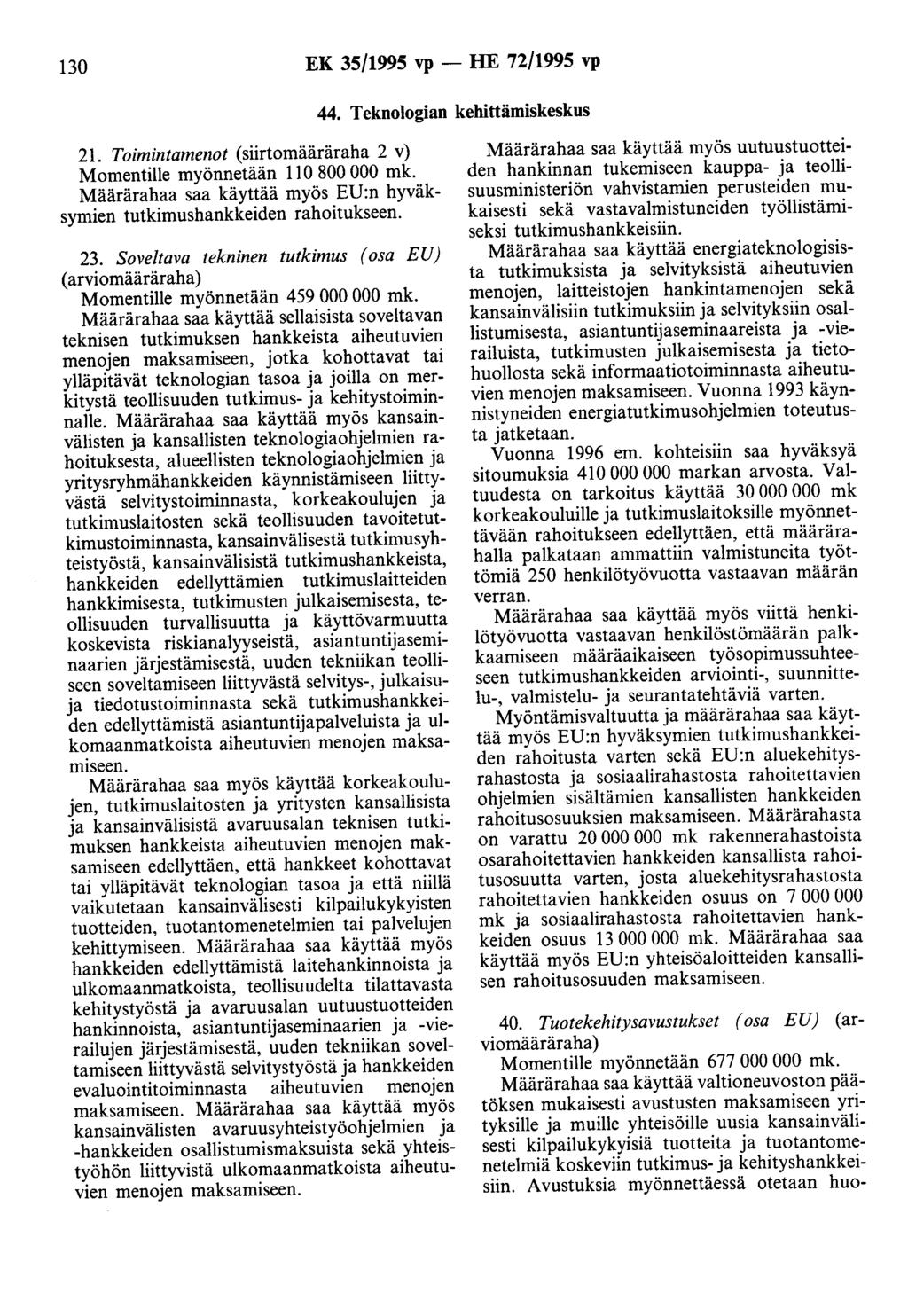 130 EK 35/1995 vp - HE 72/1995 vp 44. Teknologian kehittämiskeskus 21.