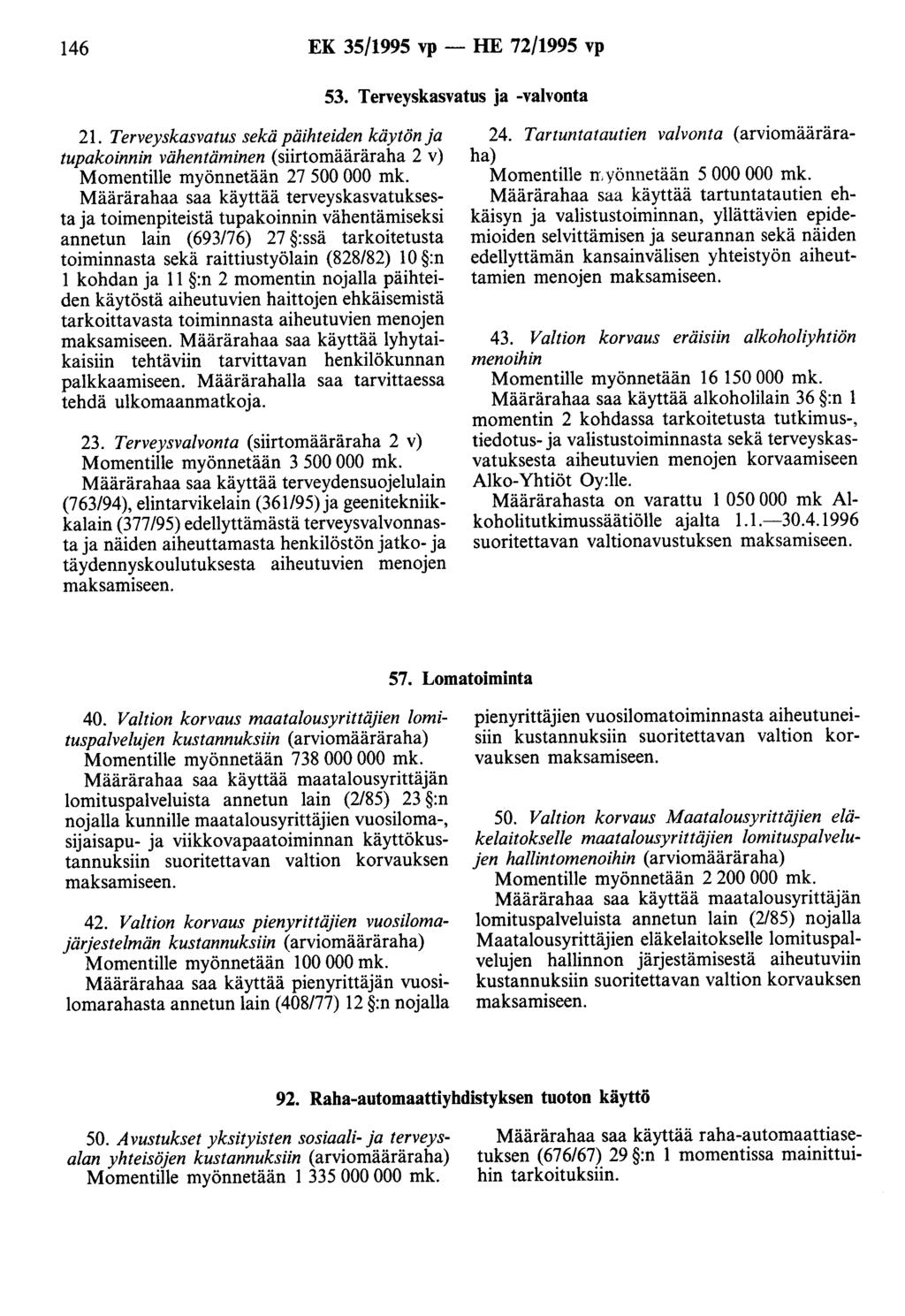 146 EK 35/1995 vp - HE 72/1995 vp 53. Terveyskasvatus ja -valvonta 21.