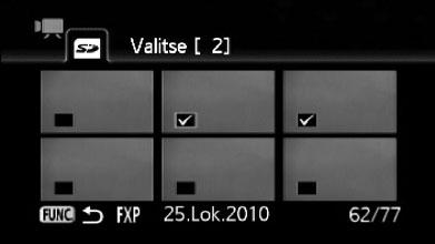 Valittujen otosten kokonaismäärä Valittuja otoksia 4 Sulje valikko painamalla FUNC. kahdesti. Kaikkien valintojen peruuttaminen FUNC. [ Valitse] [Poista kaikki valinnat] [Kyllä] [OK] FUNC.