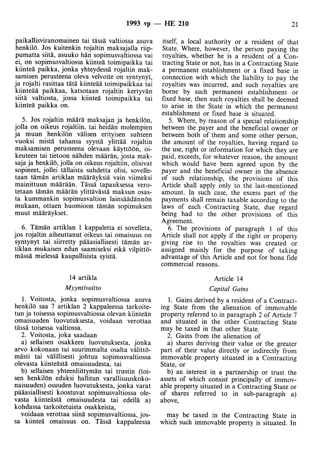 1993 vp -- lue 210 21 paikallisviranomainen tai tässä valtiossa asuva henkilö.