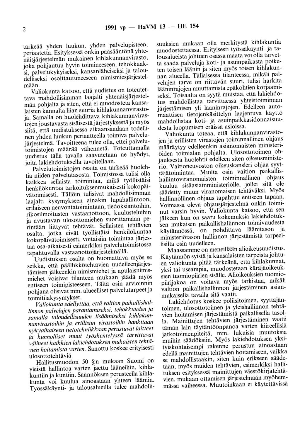 2 1991 vp - Ha VM 13 - HE 154 tärkeää yhden luukun, yhden palvelupisteen, periaatetta.