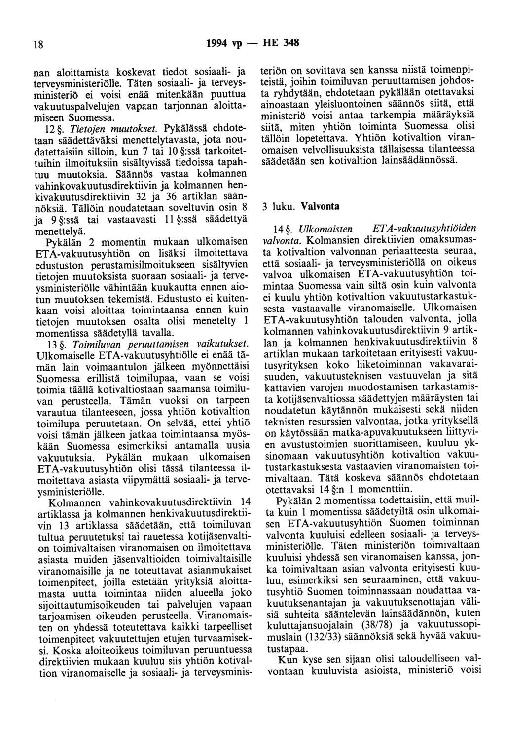 18 1994 vp- HE 348 nan aloittamista koskevat tiedot sosiaali- ja terveysministeriölle.