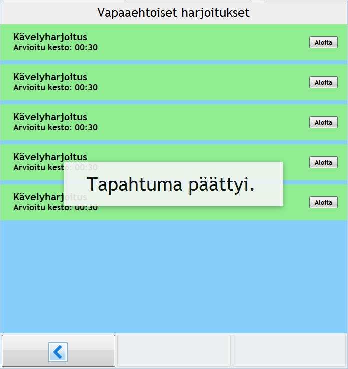 Kun kuntoutettava on suorittanut tapahtuman, palaa sovellus takaisin Tapahtumattai Harjoitteet-näkymään.