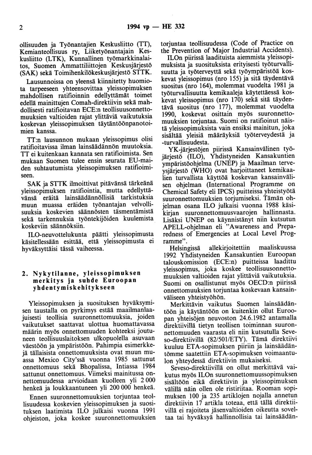 2 1994 vp - HE 332 ollisuuden ja Työnantajien Keskusliitto (TT), Kemianteollisuus ry, Liiketyönantajain Keskusliitto (LTK), Kunnallinen työmarkkinalaitos, Suomen Ammattiliittojen Keskusjärjestö (SAK)