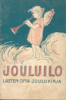 Jouluilo: lasten oma joulukirja (Kotikasvatusyhdistys, 1922