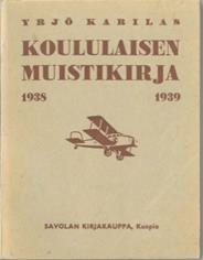 Koululaisen taskukirja (Karisto, 1919 1967) Toimittajina 1919 1920 Werner Anttila ja Aukusti Simelius.