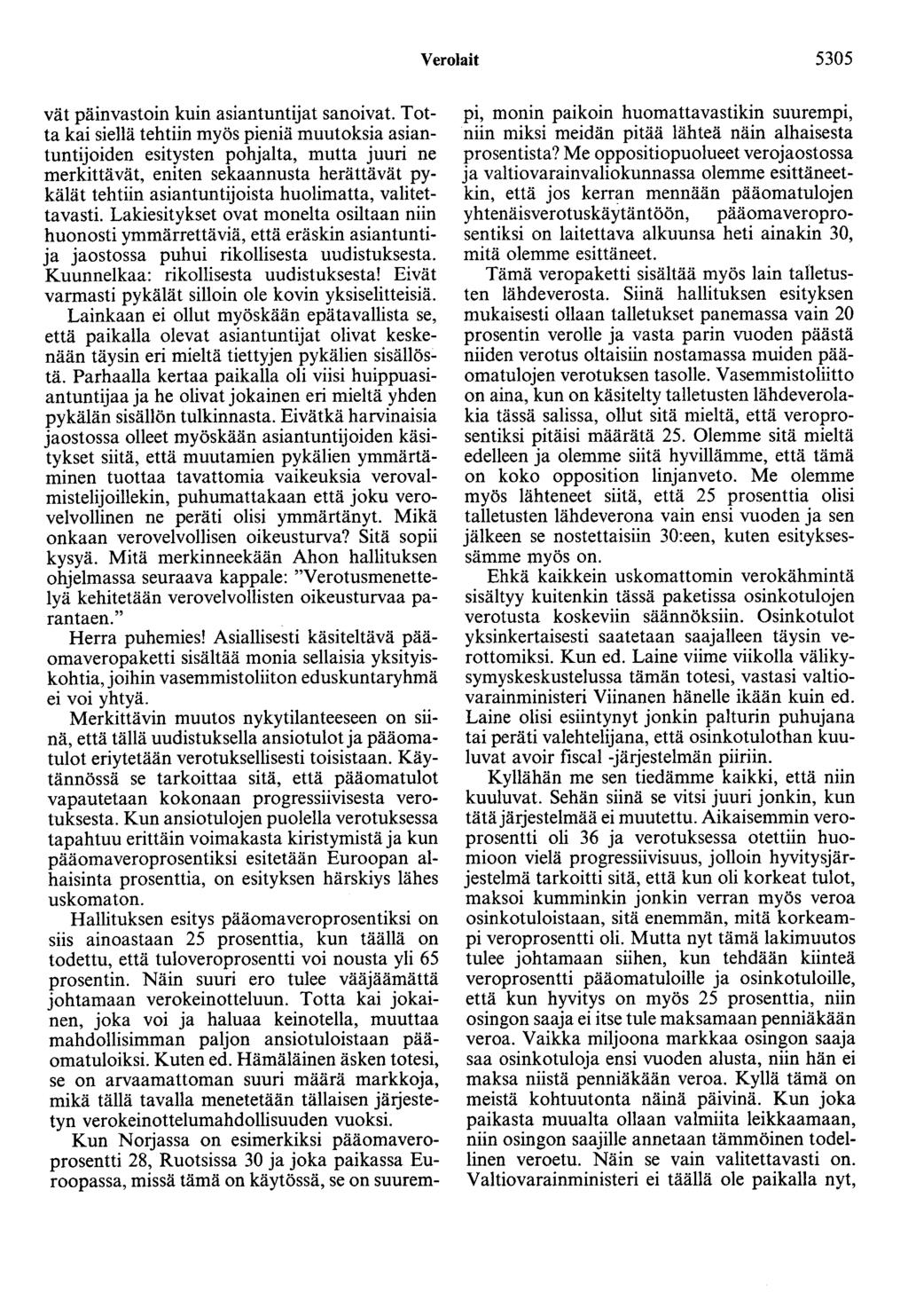 Verolait 5305 vät päinvastoin kuin asiantuntijat sanoivat.