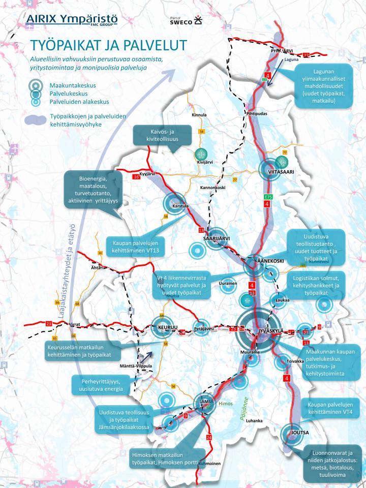 Aluerakenteen teemakartat TYÖPAIKAT JA PALVELUT Keski-Suomessa uuden yritystoiminnan ja työpaikkojen syntyminen perustuu vahvaan osaamiseen ja kehitystoimintaan Keski-Suomen logistinen asema on