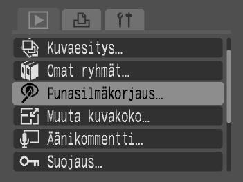 ] Punasilmäkorjaus Punaiset silmät voidaan korjata automaattisesti ja kuvat tallentaa uusina tiedostoina. Valitse [Punasilmäkorjaus].