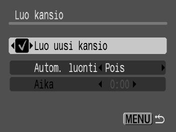 Toimintojen muuttaminen Kansion luominen Voit luoda uusia kansioita kuvien tallentamista varten. Valitse [Luo kansio] ja paina sitten m-painiketta.