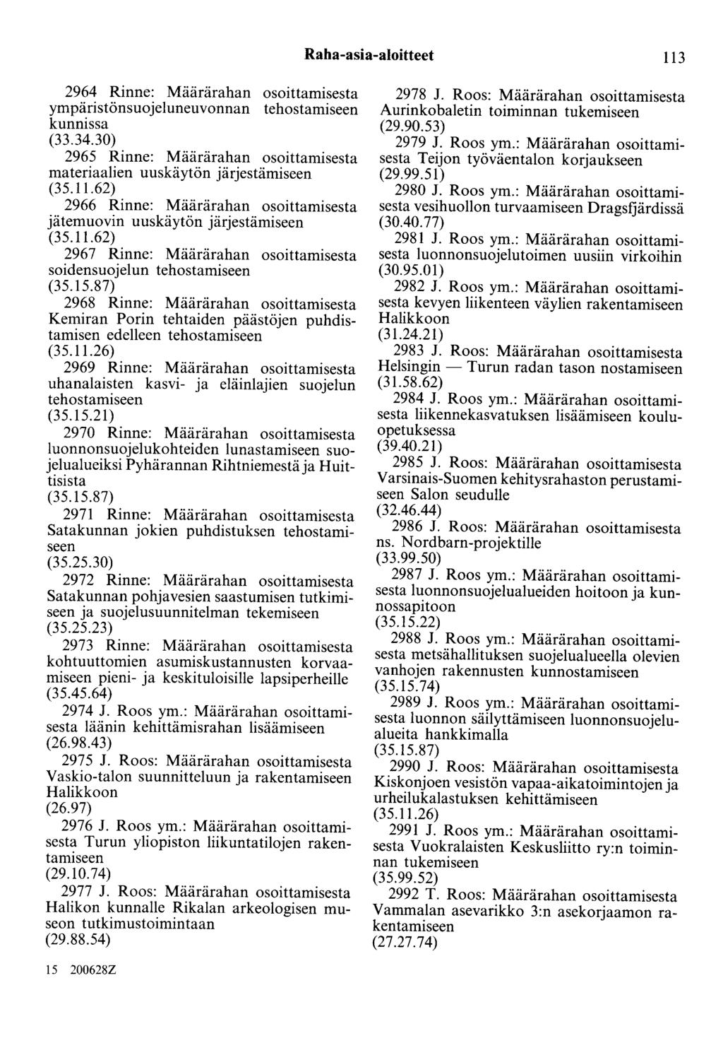 Raha-asia-aloitteet 113 2964 Rinne: Määrärahan osoittamisesta ympäristönsuojeluneuvonnan tehostamiseen kunnissa (33.34.