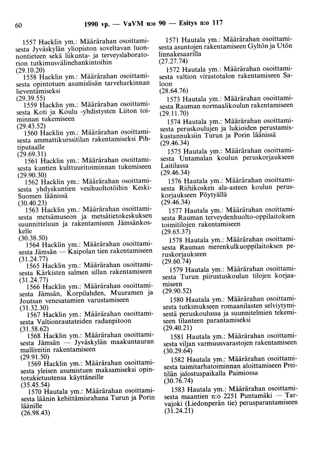60 1990 vp. - Va VM n:o 90 - Esitys n:o 117 1557 Hacklin ym.